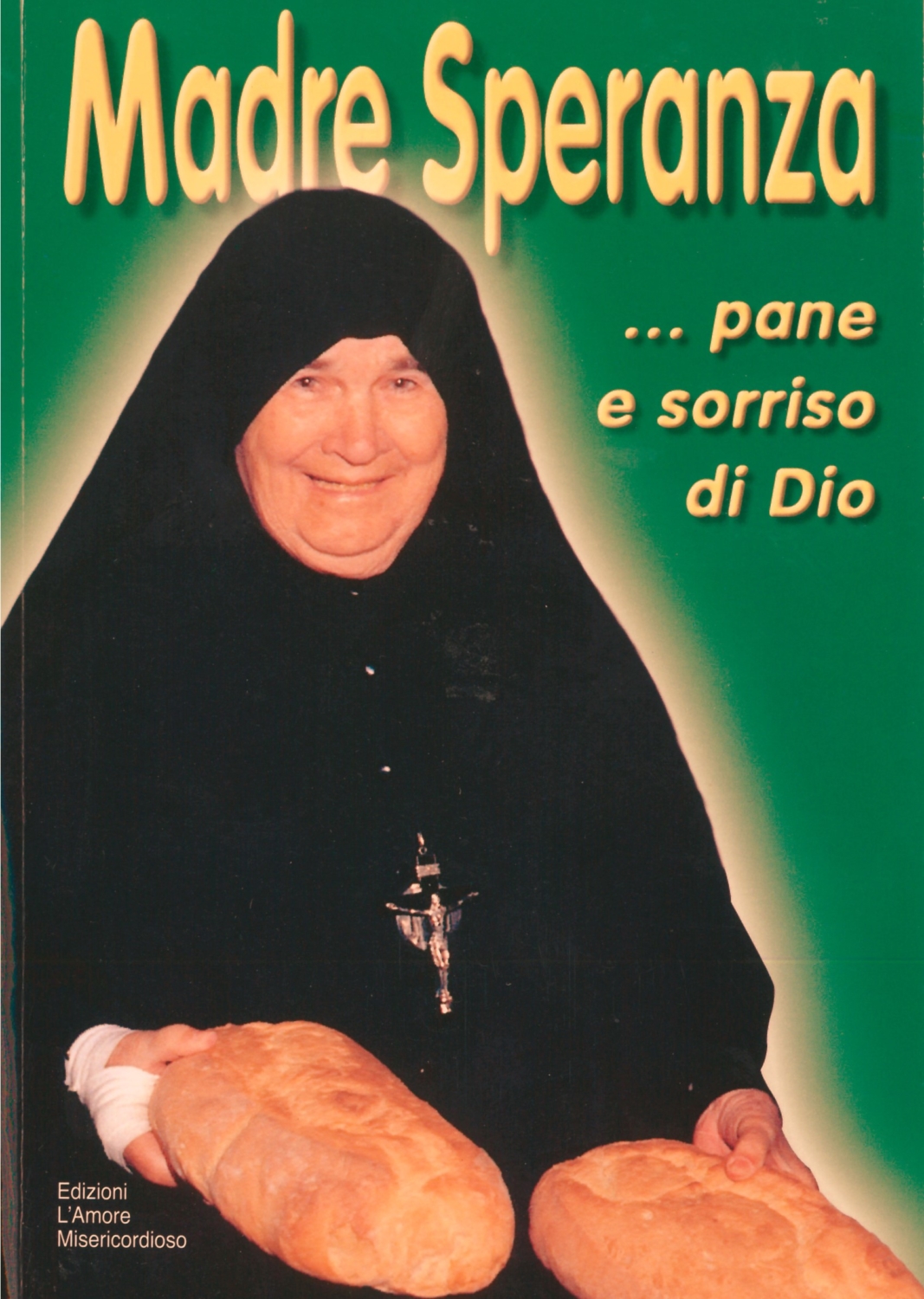 Preghiera Di Madre Speranza A Gesù Misericordioso Pubblicazioni – Famiglia dell'Amore Misericordioso